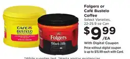 Ralphs Folgers or Café Bustelo Coffee offer
