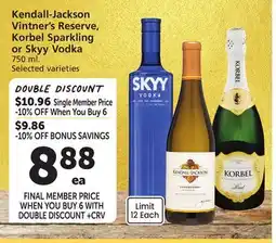 Vons Kendall-Jackson Vintner's Reserve, Korbel Sparkling or Skyy Vodka offer