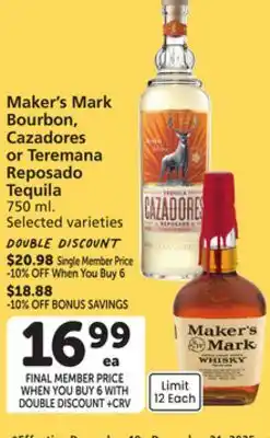 Vons Maker's Mark Bourbon, Cazadores or Teremana Reposado Tequila offer