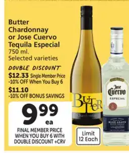 Vons Butter Chardonnay or Jose Cuervo Tequila Especial offer