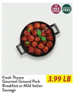 Fresh Thyme Fresh Thyme Gourmet Ground Pork Breakfast or Mild Italian Sausage offer