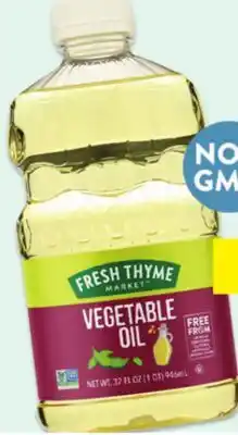 Fresh Thyme Fresh Thyme Vegetable Oil offer