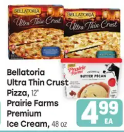 Tony’s Fresh Market Bellatoria Ultra Thin 12 Prairie Farms Premium Ice Cream 48 oz offer