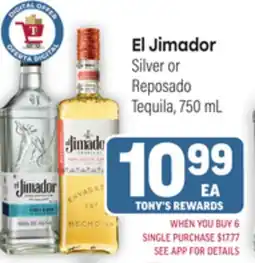 Tony’s Fresh Market El Jimador Silver or Reposado Tequila offer