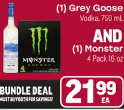 Tony’s Fresh Market (1) Grey Goose Vodka, 750 mL AND (1) Monster 4 Pack 16oz offer