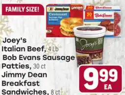 Tony’s Fresh Market Joey's Italian Beef, 4 Lb Bob Evans Sausage Patties, 30 ct Jimmy Dean Breakfast Sandwiches, 8 ct offer