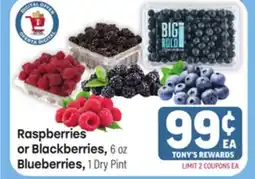 Tony’s Fresh Market Raspberries or Blackberries, Blueberries offer
