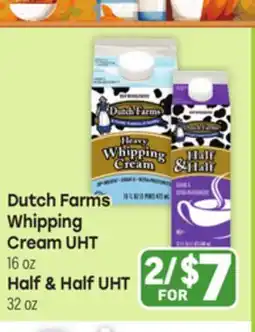 Tony’s Fresh Market Dutch Farms Whipping Cream Cream UHT 16 oz Half & Half UHT 32 oz offer