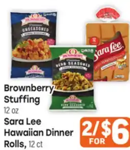 Tony’s Fresh Market Brownberry Stuffing 12oz Sara Lee Hawaiian Dinner Rolls, 12ct offer