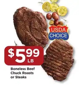 Food 4 Less Boneless Beef Chuck Roasts or Steaks offer