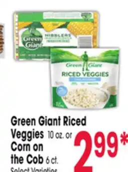 Jewel-Osco Green Giant Riced Veggies 10 oz. or Corn on the Cob 6 ct offer