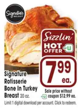 Jewel-Osco Signature SELECT Rotisserie Bone In Turkey offer