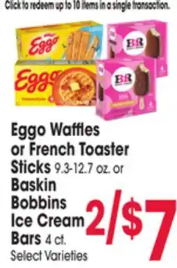 Jewel-Osco Eggo Waffles or French Toaster Sticks 9.3-12.7 oz. or Baskin Bobbins Ice Cream Bars 4 ct offer
