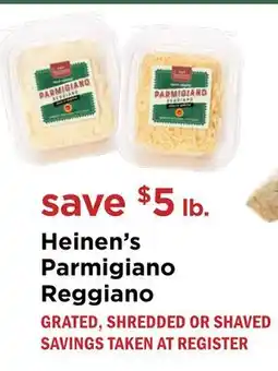 Heinen's Heinen's Parmigiano Reggiano offer