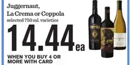 Mariano's Juggernaut, La Crema or Coppola offer