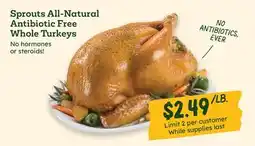 Sprouts Farmers Market Sprouts All-Natural Antibiotic Free Whole Turkeys offer