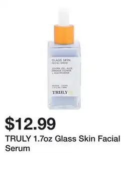 Marshalls TRULY 1.7oz Glass Skin Facial Serum offer