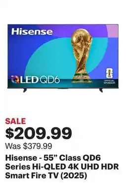 Best Buy Hisense - 55 Class QD6 Series Hi-QLED 4K UHD HDR Smart Fire TV (2025) offer