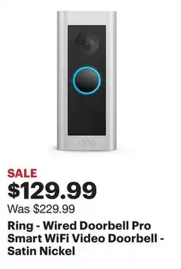 Best Buy Ring - Wired Doorbell Pro Smart WiFi Video Doorbell - Satin Nickel offer