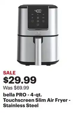 Best Buy bella PRO - 4-qt. Touchscreen Slim Air Fryer - Stainless Steel offer