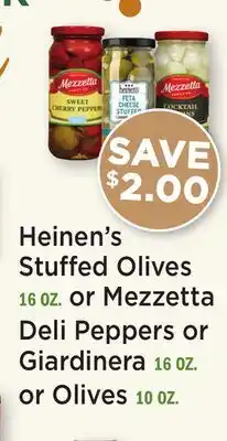 Heinen's Heinen's Stuffed Olives 16 OZ. or Mezzetta Deli Peppers or Giardinera 16 OZ. or Olives 10 OZ offer
