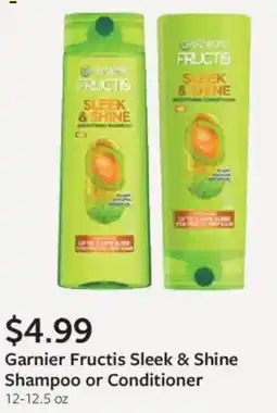 Fareway Garnier Fructis Sleek & Shine Shampoo or Conditioner offer