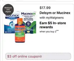 Walgreens Delsym or Mucinex offer