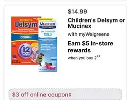 Walgreens Children's Delsym or Mucinex offer