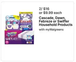 Walgreens Cascade, Dawn, Febreze or Swiffer Household Products offer