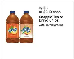 Walgreens Snapple Tea or Drink, 64 oz offer