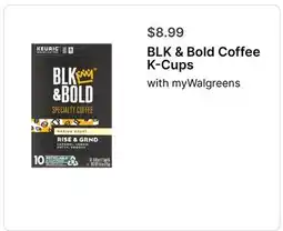 Walgreens BLK & Bold Coffee K-Cups offer