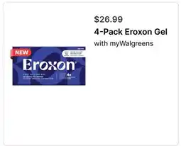 Walgreens 4-Pack Eroxon Gel offer
