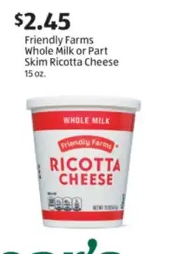 Aldi Friendly Farms Whole Milk or Part Skim Ricotta Cheese offer