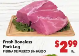 Vallarta Supermarkets Fresh Boneless Pork Leg / PIERNA DE PUERCO SIN HUESO offer
