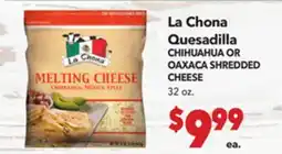 Vallarta Supermarkets La Chona Quesadilla / CHIHUAHUA OR OAXACA SHREDDED CHEESE offer