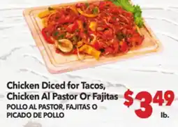 Vallarta Supermarkets Chicken Diced for Tacos, Chicken Al Pastor Or Fajitas / POLLO AL PASTOR, FAJITAS O PICADO DE POLLO offer