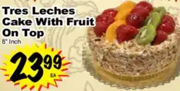 Superior Grocers Tres Leches Cake With Fruit On Top offer