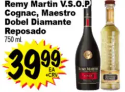 Superior Grocers Remy Martin V.S.O.P Cognac, Maestro Dobel Diamante Reposado offer