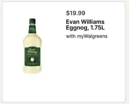 Walgreens Evan Williams Eggnog, 1.75L offer
