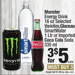 Super King Markets Monster Energy Drink 16 oz , Glaceau SmartWater 1 Ltr or Imported Coca Cola Soda 335 ml offer