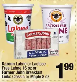 Super King Markets Karoun Labne or Lactose Free Labne 16 oz or Farmer John Breakfast Links Classic or Maple 8 oz offer