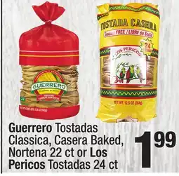 Super King Markets Guerrero Tostadas Classica, Casera Baked, Nortena 22 ct or Los Pericos Tostadas 24 ct offer