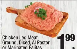 Super King Markets Chicken Leg Meat Ground Diced Al Pastor or Marinated Fajitas offer