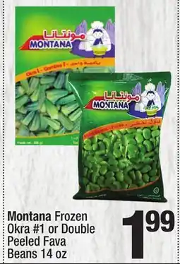 Super King Markets Montana Frozen Okra #1 or Double Peeled Fava Beans offer