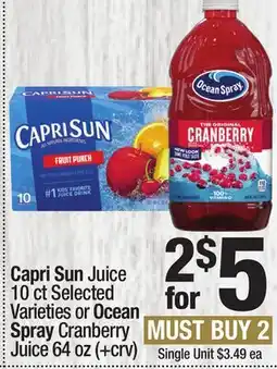 Super King Markets Capri Sun Juice 10 ct Selected Varieties or Ocean Spray Cranberry Juice 64 oz (+crv) offer