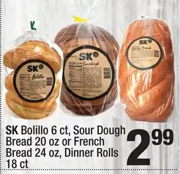Super King Markets SK Bolillo 6 ct, Sour Dough Bread 20 oz or French Bread 24 oz, Dinner Rolls 18 ct offer