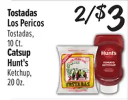 El Super Los Pericos Tostadas, 10 Ct., Hunt's Ketchup, 20Oz offer