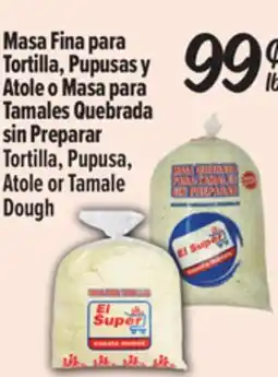 El Super Tortilla, Pupusa, Atole or Tamale Dough offer