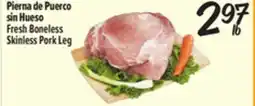 El Super Fresh Boneless Skinless Pork Leg offer
