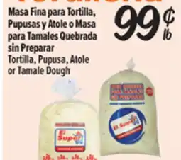 El Super Fresh Tortilla, Pupusa, Atole or Tamale Dough offer